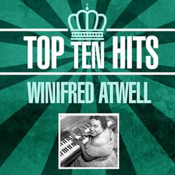 Top 10 Hits - Winifred Atwell