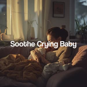 Soothe Crying Baby - Sleep Baby Sleep