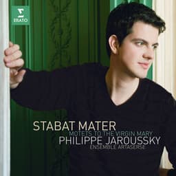 Stabat Mater. Motets to the Virgin Mary - Philippe Jaroussky