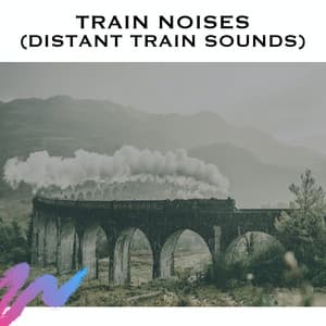 Train Noises - Baby Sleep Spot