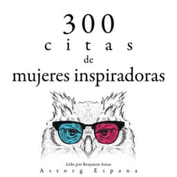 300 citas de mujeres inspiradoras - Anne Frank