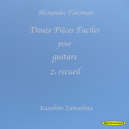 Douze Pièces Faciles pour guitare 2e recueil - Alexandre Tansman