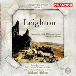 Leighton: Symphony No. 2 & Te Deum laudamus - Kenneth Leighton
