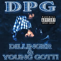 Dillinger & Young Gotti - Tha Dogg Pound