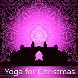 Yoga for Christmas - Om Chanting Relaxation Meditation Music for Xmas - Ahanu Om Chant
