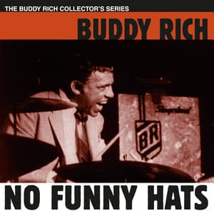 No Funny Hats - Buddy Rich