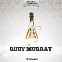 Evermore - Ruby Murray