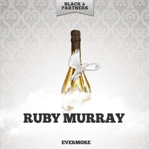 Evermore - Ruby Murray