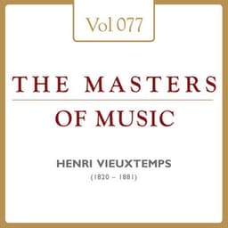 Henri Vieuxtemps: Masters of Music, Vol. 77 - Henri Vieuxtemps