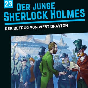 Folge 23: Der Betrug von West Drayton - Der junge Sherlock Holmes