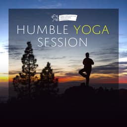 Humble Yoga Session - Deep Relaxation Meditation Academy
