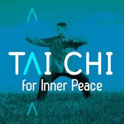 Tai Chi for Inner Peace - Tai Chi