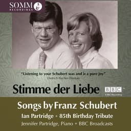 85th Birthday Tribute - Stimme der Liebe - Franz Schubert