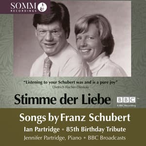 85th Birthday Tribute - Stimme der Liebe - Franz Schubert