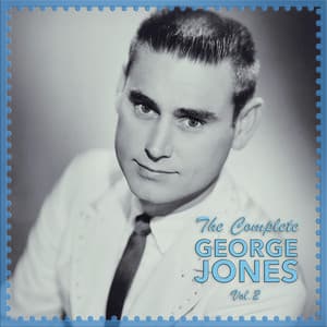 The Complete George Jones, Vol. 2 - George Jones