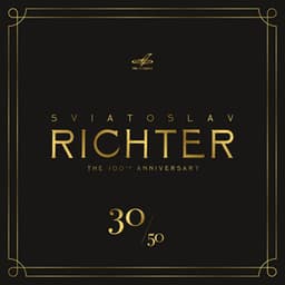 Sviatoslav Richter 100, Volume 30 - Sviatoslav Richter