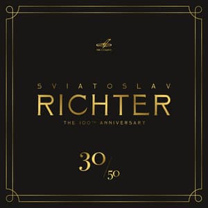 Sviatoslav Richter 100, Volume 30 - Sviatoslav Richter