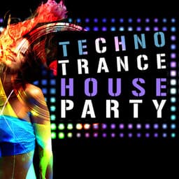 Techno Trance House Party - Techno