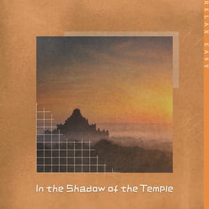 In the Shadow of the Temple - Relax Easy
