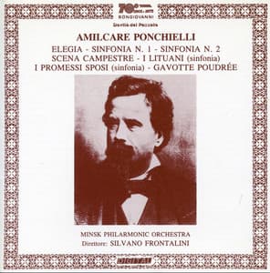 Ponchielli: Elegia, Sinfonias Nos. 1 and 2 & Scena campestre - Amilcare Ponchielli