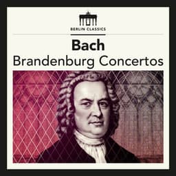 Bach: Brandenburg Concertos