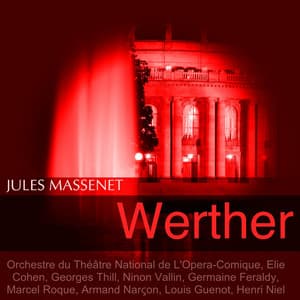 Massenet: Werther - Jules Massenet