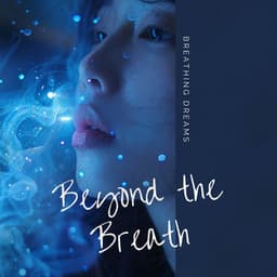 Beyond the Breath: Insights into 4-7-8 - Breathing Dreams