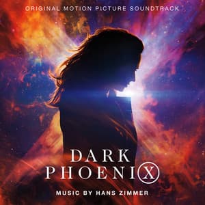 Dark Phoenix - Hans Zimmer