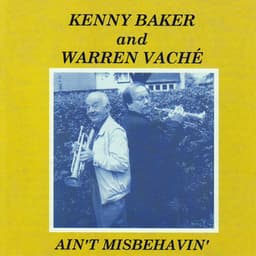 Ain't Misbehavin' - Kenny Baker