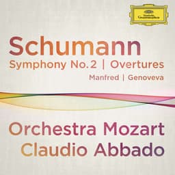 Schumann: Symphony No.2; Overtures Manfred, Genoveva - Robert Schumann