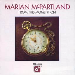 From This Moment On - Marian McPartland