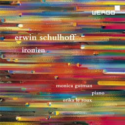 Erwin Schulhoff: Ironien - Erwin Schulhoff
