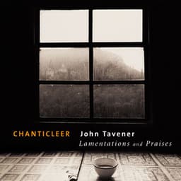 Tavener: Lamentations and Praises - John Tavener