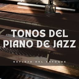 Tonos Del Piano De Jazz: Reflejo Del Enfoque - Cubiertas antipolvo para piano