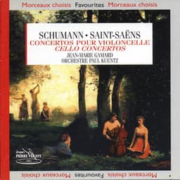 Schumann Saint-Saëns : Concertos pour violoncelle - Orchestre Paul Kuentz