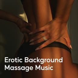 Erotic Background Massage Music - Erotic Jazz Music Ensemble