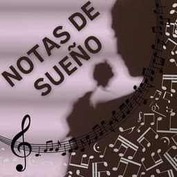 Notas de Sueño - Piano Suave Relajante