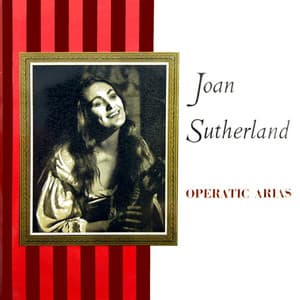 Operatic Arias - Dame Joan Sutherland