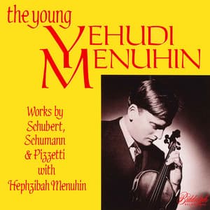 Schubert, Schumann & Pizzetti: Chamber Works - Yehudi Menuhin
