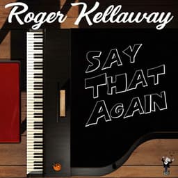 Say That Again - Roger Kellaway