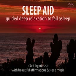 Sleep Aid: Guided Deep Relaxation to Fall Asleep  with Beautiful Affirmations, Sleep Music - Torsten Abrolat