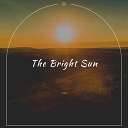 The Bright Sun - Meditation Guru