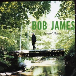 Playin' Hooky - Bob James