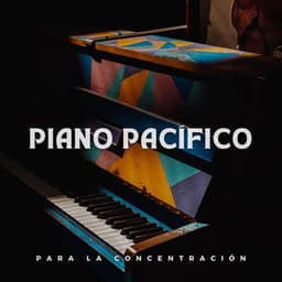 Piano Pacífico Para La Concentración - Simplemente Piano