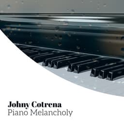 Piano Melancholy - Johny Cotrena