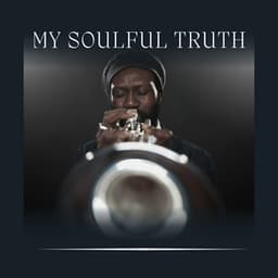 My Soulful Truth - Chilled Jazz Masters