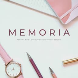 Memoria Nítida Con Sonidos Serenos De Estudio - La Mente Binaural