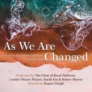 Carson Cooman: As We Are Changed, Op. 1340 - Carson Cooman