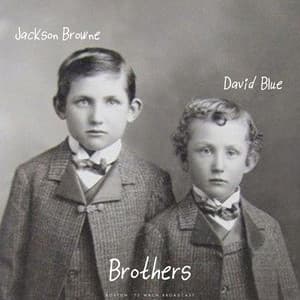 Brothers - Jackson Browne