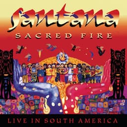 Sacred Fire: Santana Live In South America - Santana